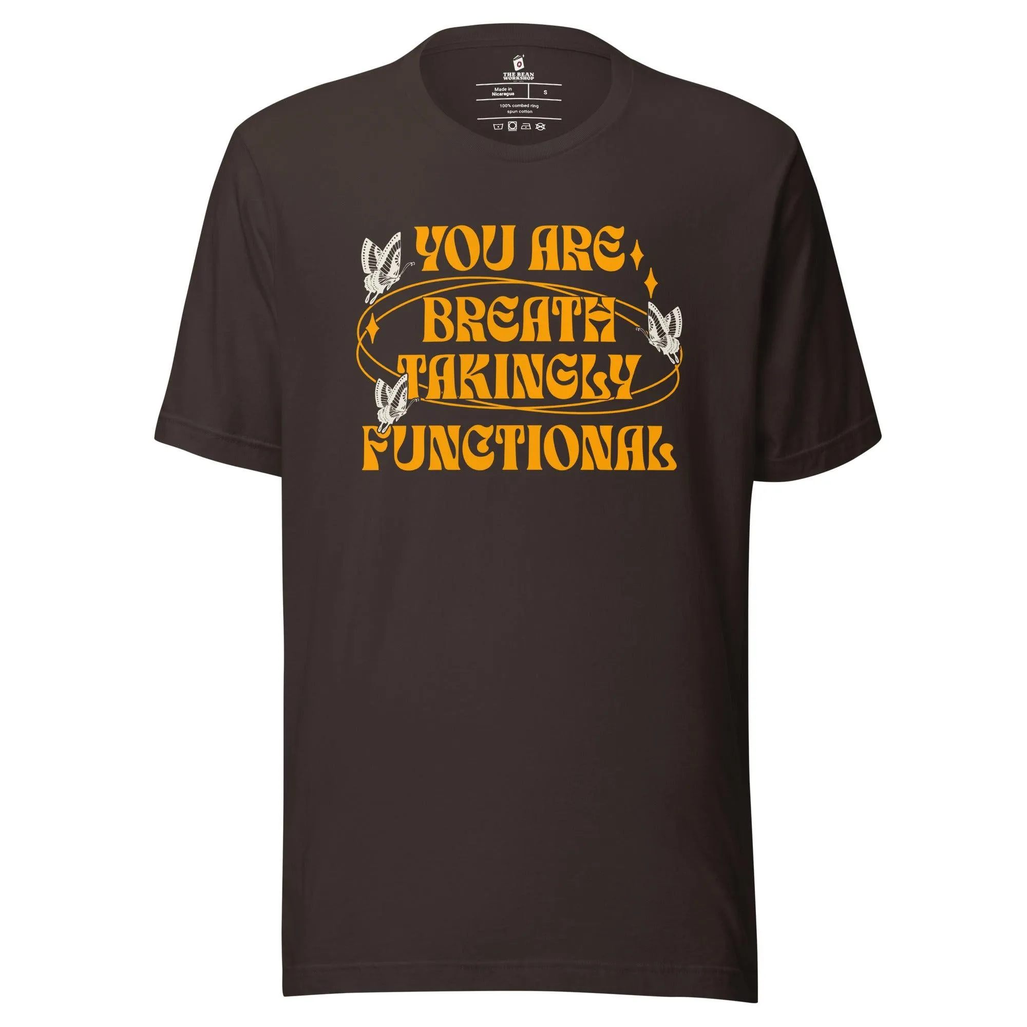 You Are Breathtakingly Functional Tissanah T-Shirt